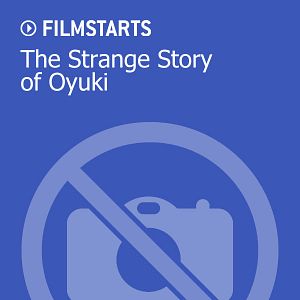 Bilder The Strange Story of Oyuki