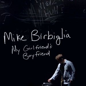 Bilder Mike Birbiglia: My Girlfriend's Boyfriend