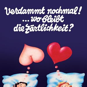 Bilder Verdammt nochmal!... Wo bleibt die Zärtlichkeit?