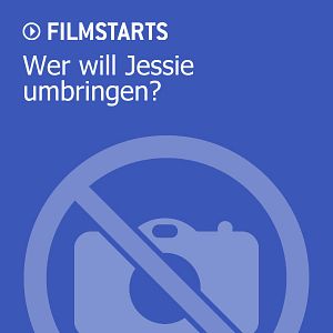 Bilder Wer will Jessie umbringen?