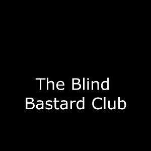Bilder The Blind Bastard Club