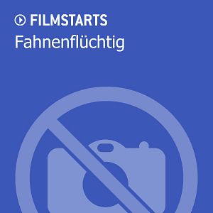 Bilder Fahnenflüchtig