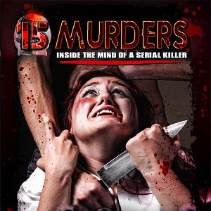 Bilder 15 Murders: Inside the Mind of a Serial Killer