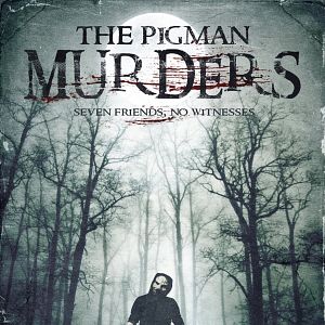 Bilder The Pigman Murders