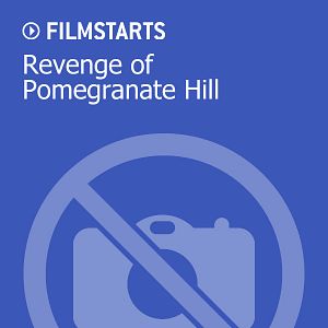 Bilder Revenge of Pomegranate Hill