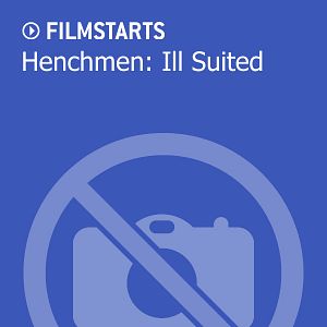 Bilder Henchmen: Ill Suited