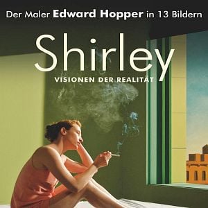 Bilder Shirley – Der Maler Edward Hopper in 13 Bildern