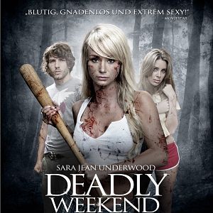Bilder Deadly Weekend