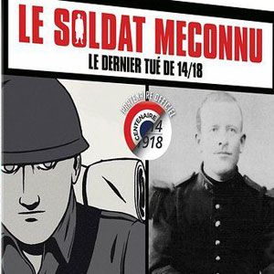 Bilder Le Soldat méconnu : Le dernier tué de 14/18