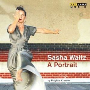 Bilder Sasha Waltz - Ein Porträt