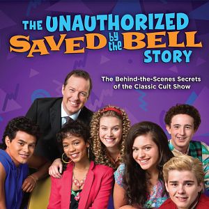 Bilder The Unauthorized Saved by the Bell Story