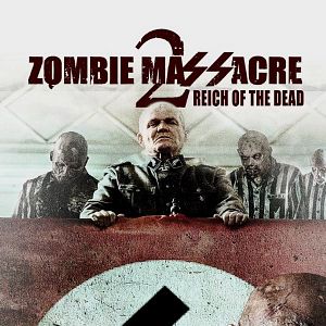 Bilder Zombie Massacre 2: Reich Of The Dead