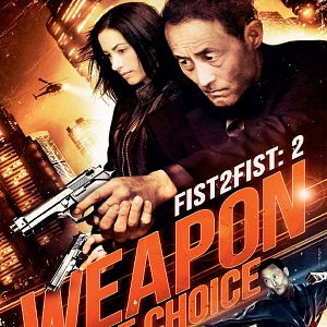 Bilder Fist to Fist: Weapon of Choice