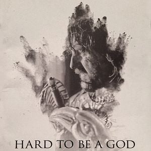 Bilder Es ist schwer, ein Gott zu sein