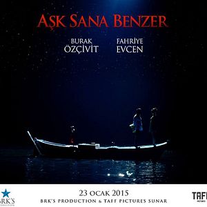 Bilder Aşk Sana Benzer