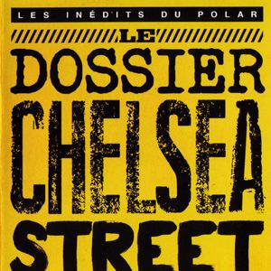 Bilder Le Dossier de Chelsea Street