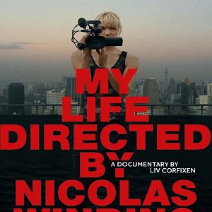 Bilder My Life Directed by Nicolas Winding Refn