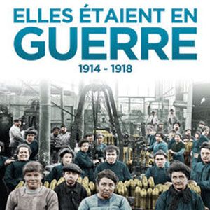 Bilder Elles étaient en guerre 1914-1918