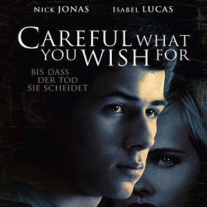 Bilder Careful What You Wish For - Bis dass der Tod sie scheidet