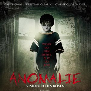 Bilder Anomalie - Visionen des Bösen