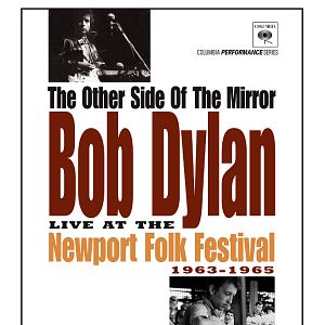 Bilder The Other Side of the Mirror: Bob Dylan at the Newport Folk Festival
