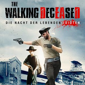 Bilder The Walking Deceased - Die Nacht der lebenden Idioten