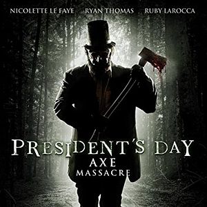 Bilder President's Day - Axe Massacre