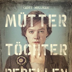 Bilder Suffragette - Taten statt Worte