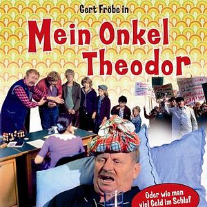 Bilder Mein Onkel Theodor oder Wie man viel Geld im Schlaf verdient