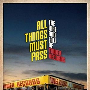 Bilder All Things Must Pass - The Rise and Fall of Tower Records