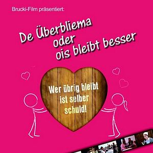 Bilder De Überbliema oder ois bleibt besser