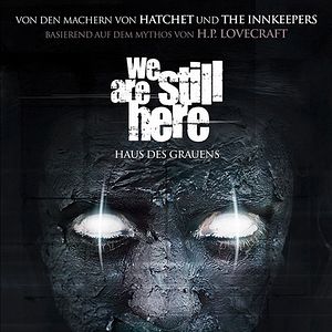 Bilder We Are Still Here - Haus des Grauens