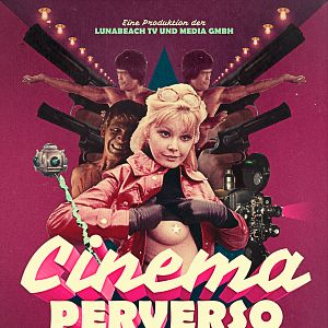 Bilder Cinema Perverso - Die wunderbare und kaputte Welt des Bahnhofskinos