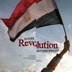 Bilder Egypt: Revolution Interrupted?