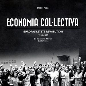 Bilder Economia Col·lectiva - Europas letzte Revolution