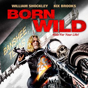 Bilder Born Wild - Ride for Your Life!