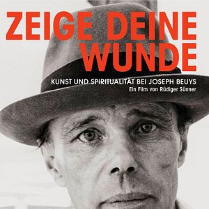 Bilder Zeige deine Wunde - Kunst und Spiritualität bei Joseph Beuys