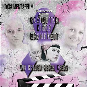Bilder Gesichter einer Krankheit - Wir Helden gegen Krebs