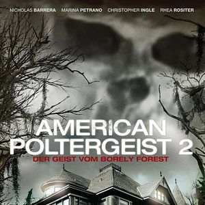 Bilder American Poltergeist 2 - Der Geist vom Borely Forest