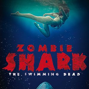 Bilder Zombie Shark - The Swimming Dead