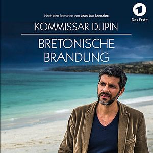 Bilder Kommissar Dupin - Bretonische Brandung