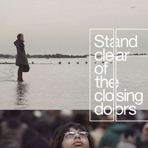 Bilder Stand Clear of the Closing Doors