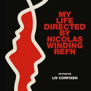 Bilder My Life Directed by Nicolas Winding Refn