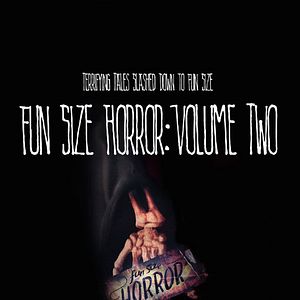 Bilder Fun Size Horror: Volume Two