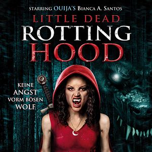 Bilder Little Dead Rotting Hood - Keine Angst vorm bösen Wolf