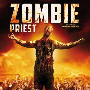 Bilder Zombie Priest - Bete für deine Erlösung