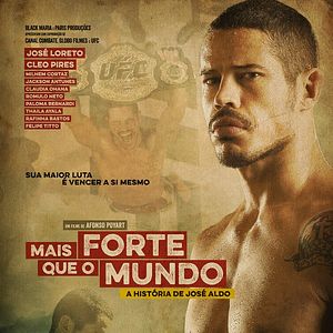 Bilder Mais Forte que o Mundo - A História de José Aldo