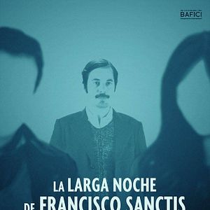 Bilder The Long Night of Francisco Sanctis
