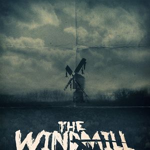 Bilder The Windmill Massacre