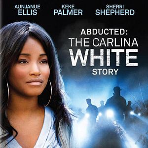Bilder Abducted: The Carlina White Story